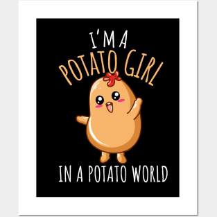 I'm A Potato Girl In A Potato World Funny Potato Girl Posters and Art